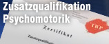 Zusatzqualifikation Psychomotorik